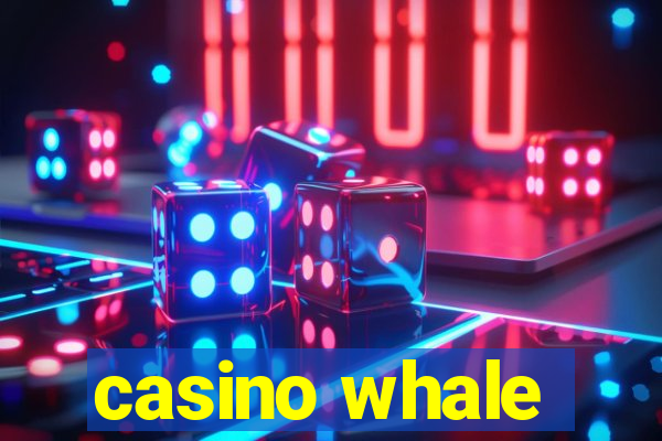 casino whale